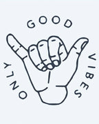 Good Vibes Only