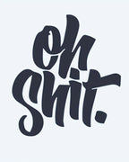 Oh Shit Lettering